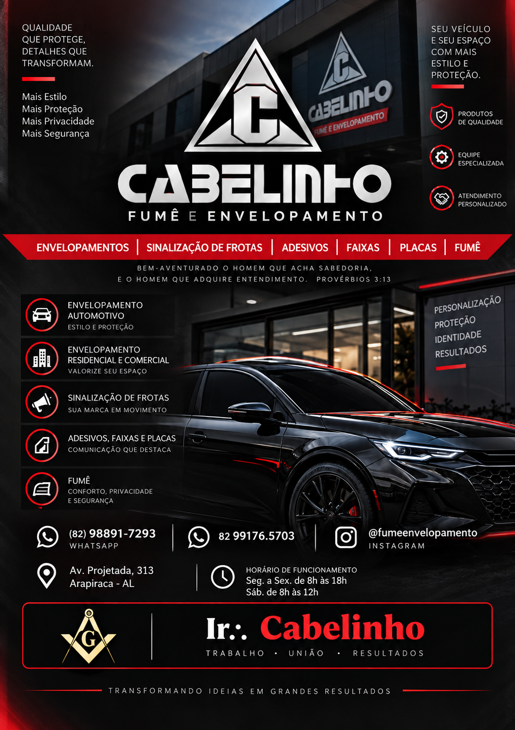 Cabelinho Fumê e Envelopamento